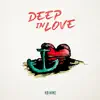KB Mike - Deep In Love - Single